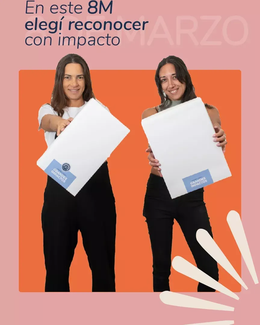 ¡Este 8M elegí reconocer con impacto!