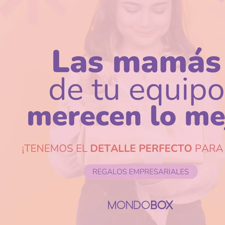 ¡Las mamás de tu equipo merecen lo mejor!
